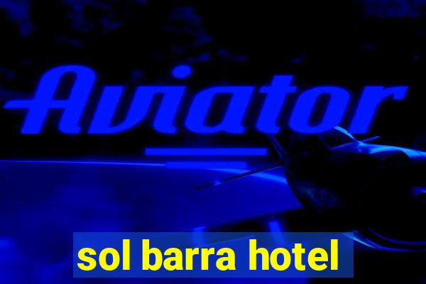 sol barra hotel