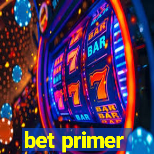 bet primer