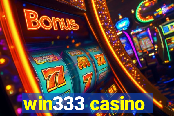 win333 casino