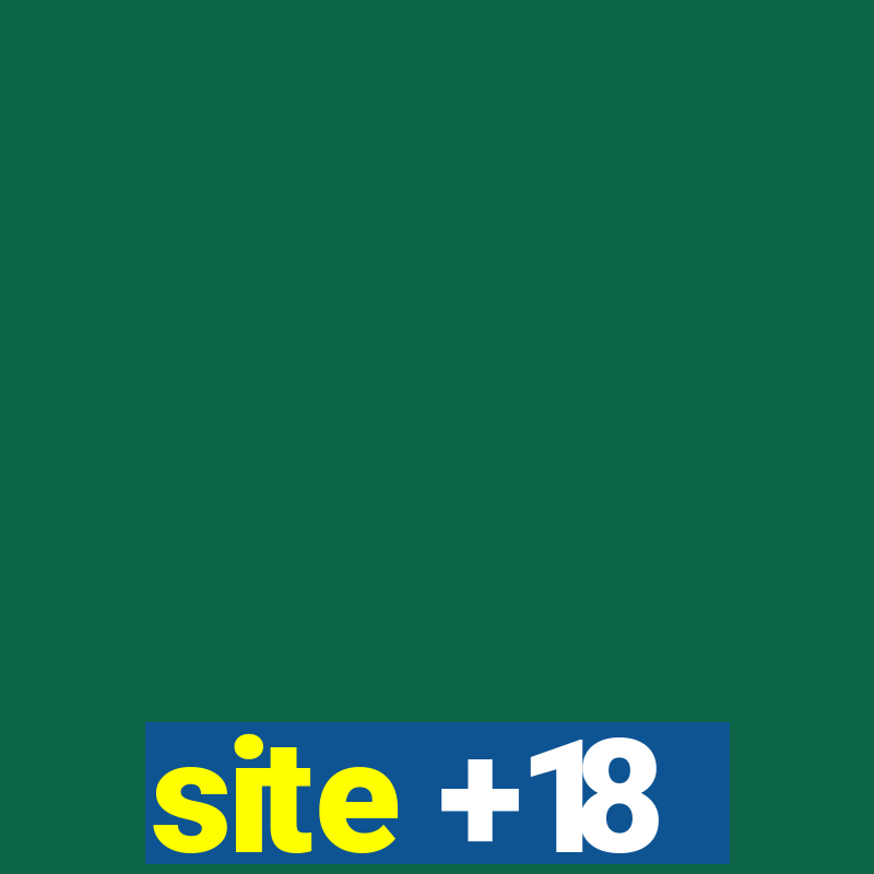 site +18