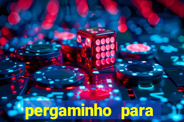 pergaminho para escrever dentro