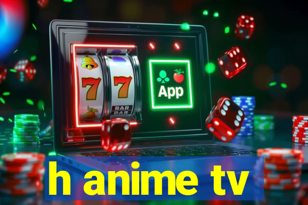 h anime tv