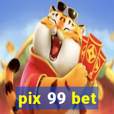 pix 99 bet