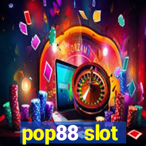 pop88 slot