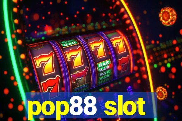 pop88 slot