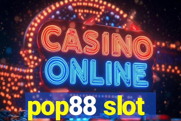 pop88 slot