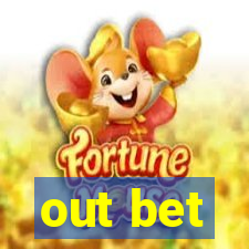 out bet