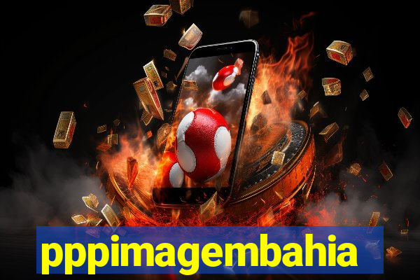 pppimagembahia