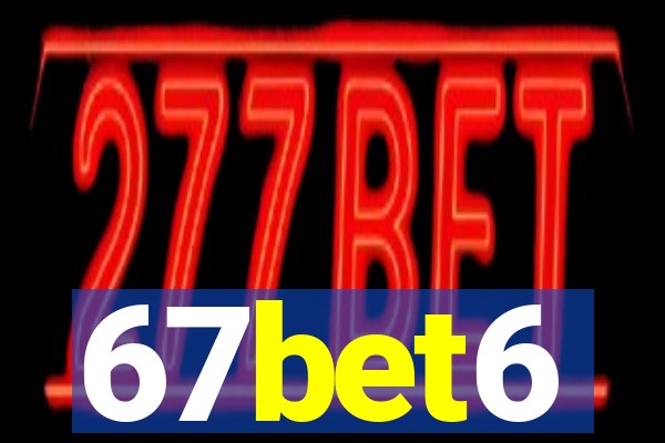 67bet6