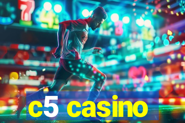 c5 casino