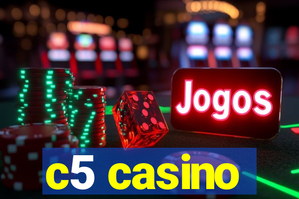 c5 casino