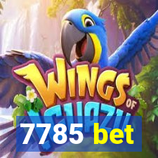 7785 bet