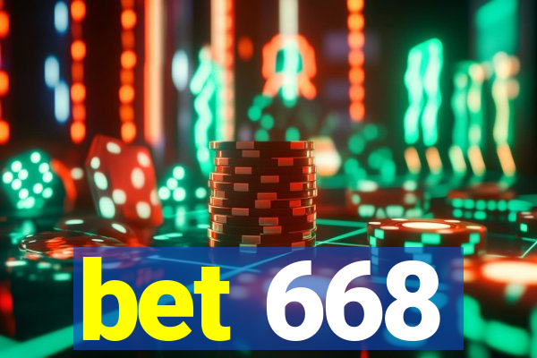 bet 668