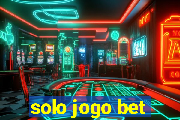 solo jogo bet