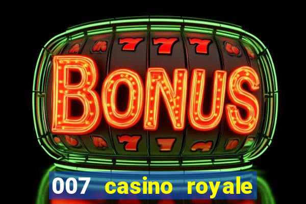 007 casino royale online leyendado