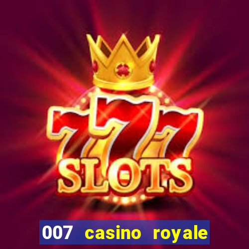 007 casino royale online leyendado