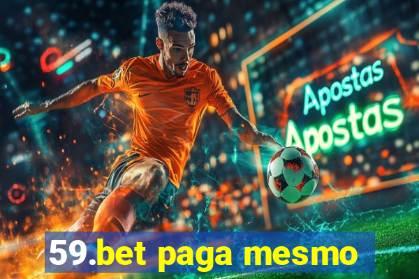 59.bet paga mesmo