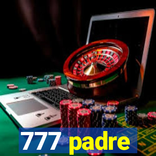 777 padre