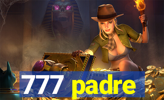 777 padre