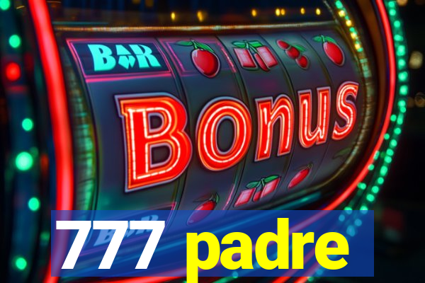 777 padre