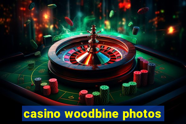 casino woodbine photos