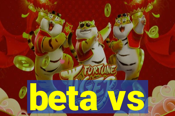 beta vs