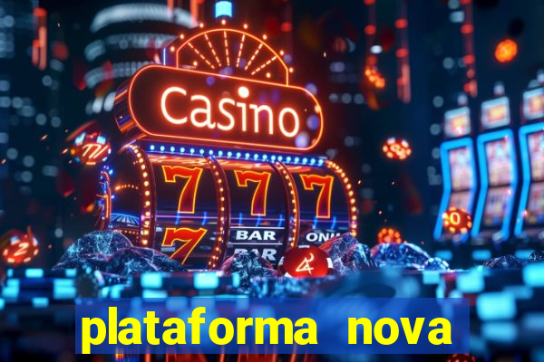 plataforma nova fortune tiger