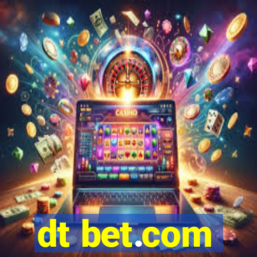 dt bet.com