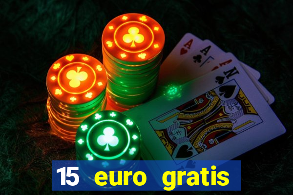 15 euro gratis casino deutschland