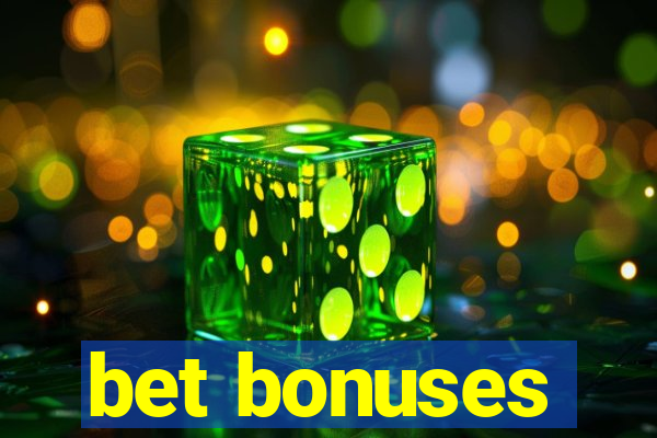 bet bonuses