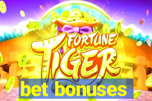 bet bonuses