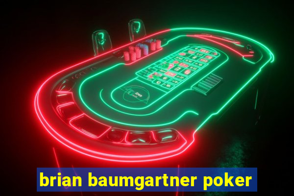 brian baumgartner poker