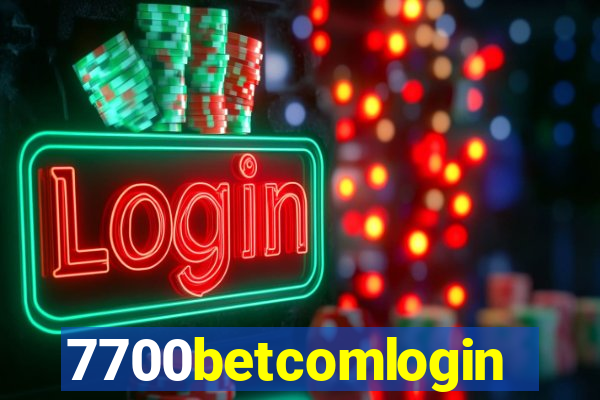 7700betcomlogin