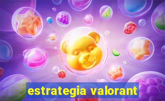 estrategia valorant