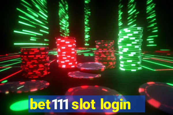 bet111 slot login