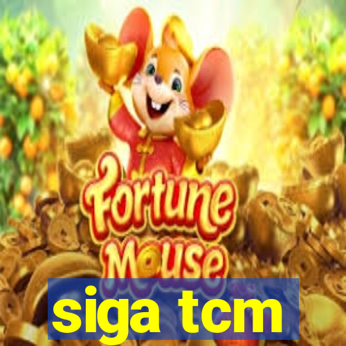 siga tcm