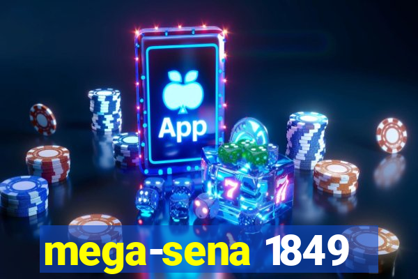 mega-sena 1849