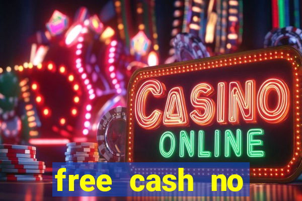 free cash no deposit casino