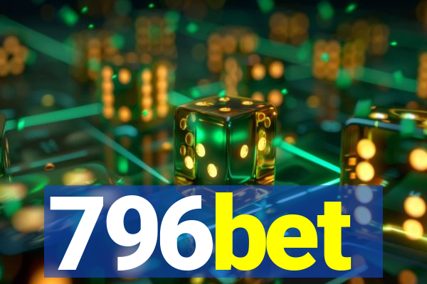 796bet