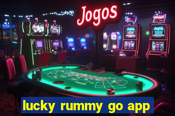 lucky rummy go app