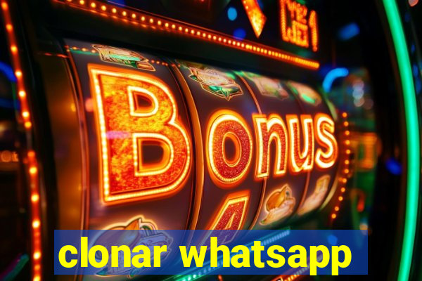 clonar whatsapp