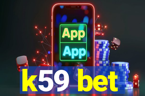 k59 bet