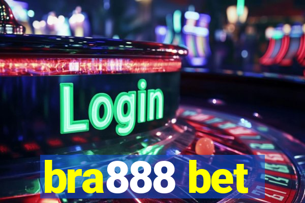 bra888 bet