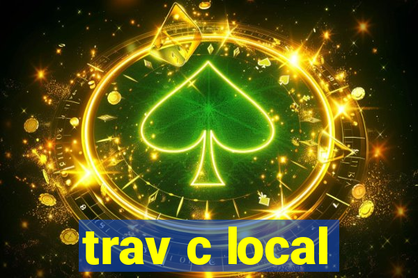 trav c local