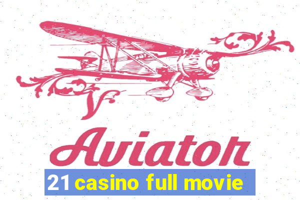 21 casino full movie