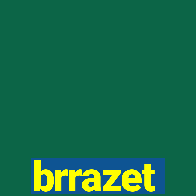 brrazet