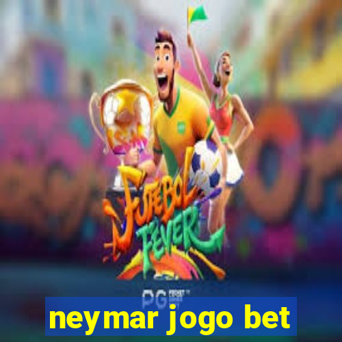 neymar jogo bet