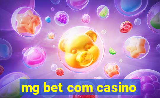 mg bet com casino