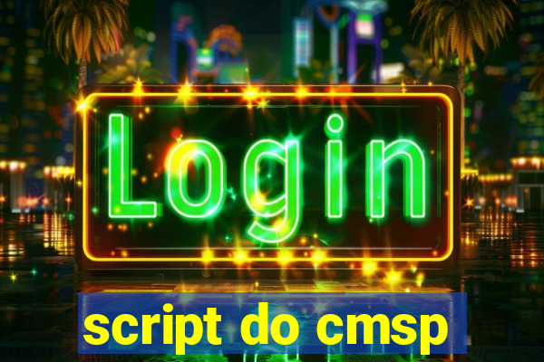 script do cmsp