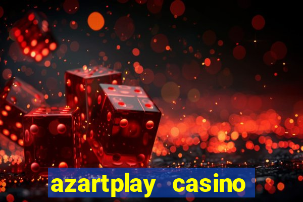 azartplay casino бонус зарегистрацию